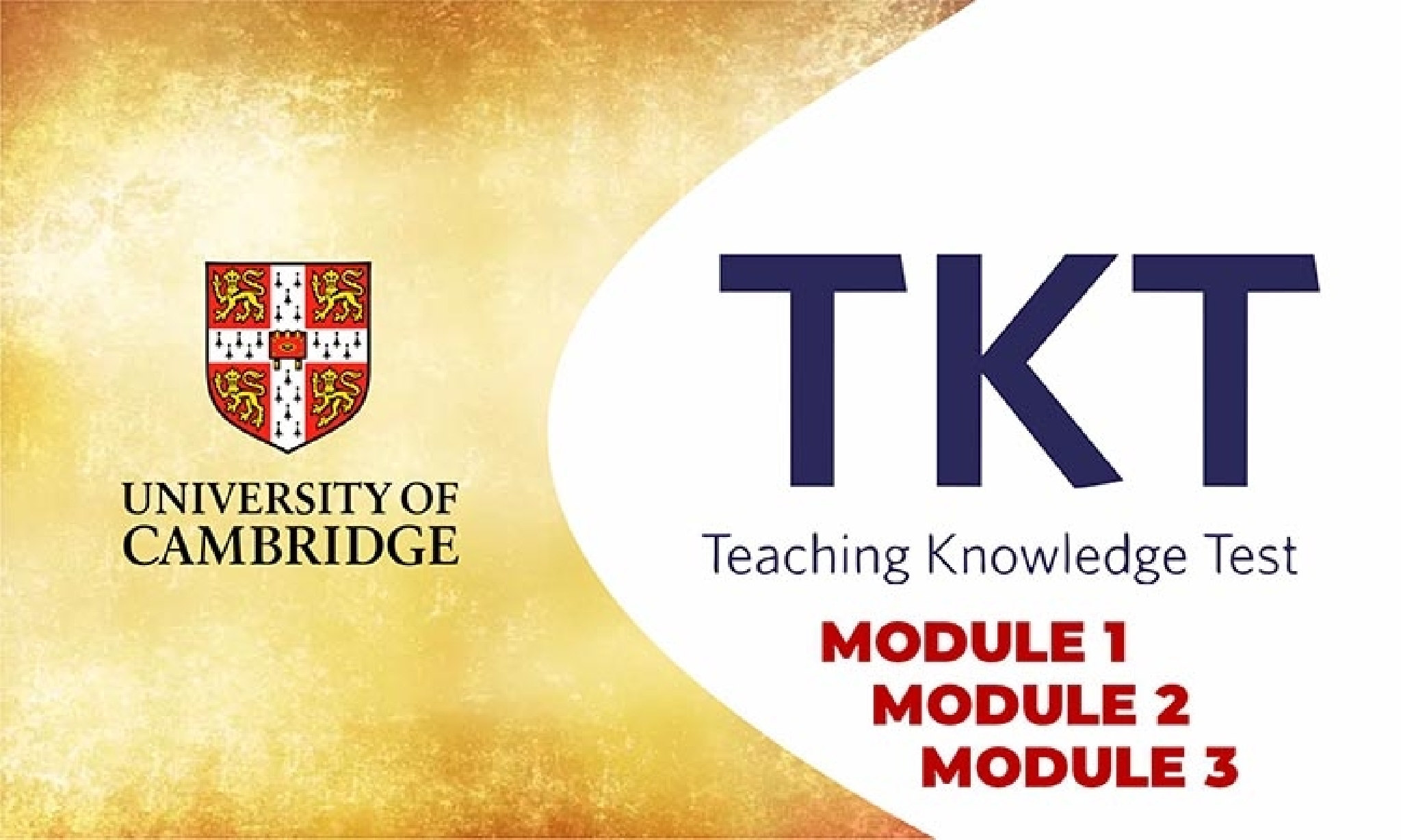 TKT - Teaching Knowledge Test - Module 1, 2 and 3 - Cultura Inglesa Boa Vista TKT - Teaching Knowledge Test - Module 1, 2 and 3 - Cultura Inglesa Boa Vista